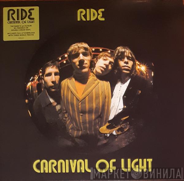 Ride - Carnival Of Light