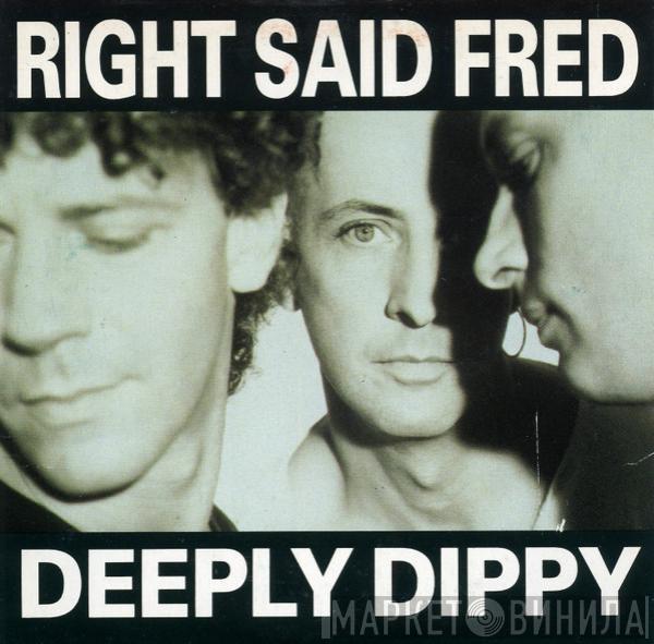  Right Said Fred  - Deeply Dippy