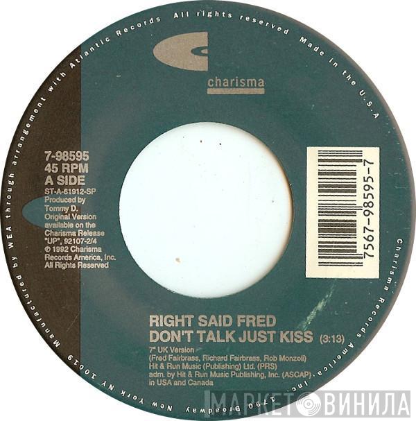  Right Said Fred  - Don't Talk Just Kiss