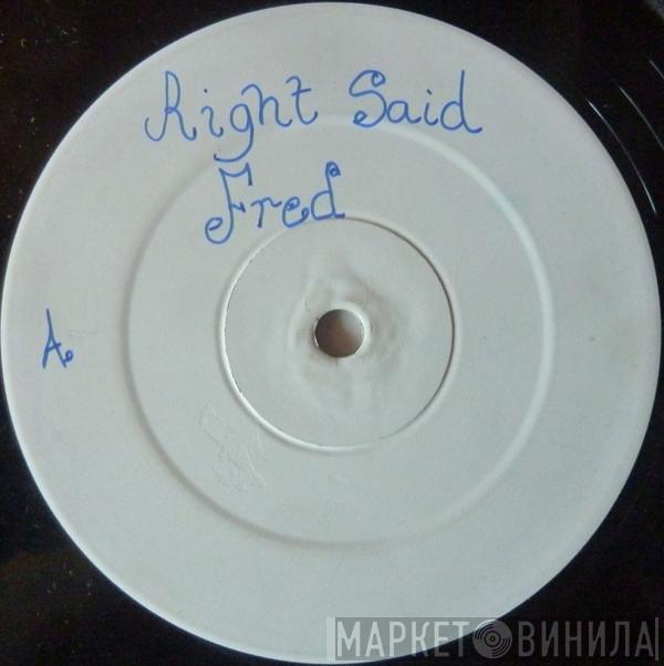 Right Said Fred - Don't Talk Just Kiss