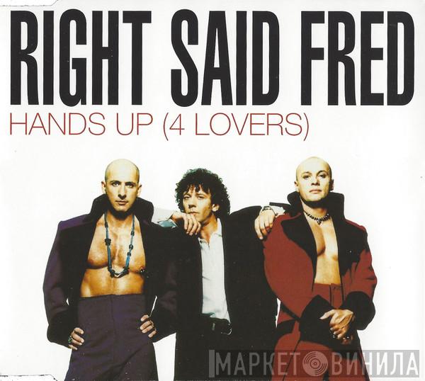 Right Said Fred - Hands Up (4 Lovers)