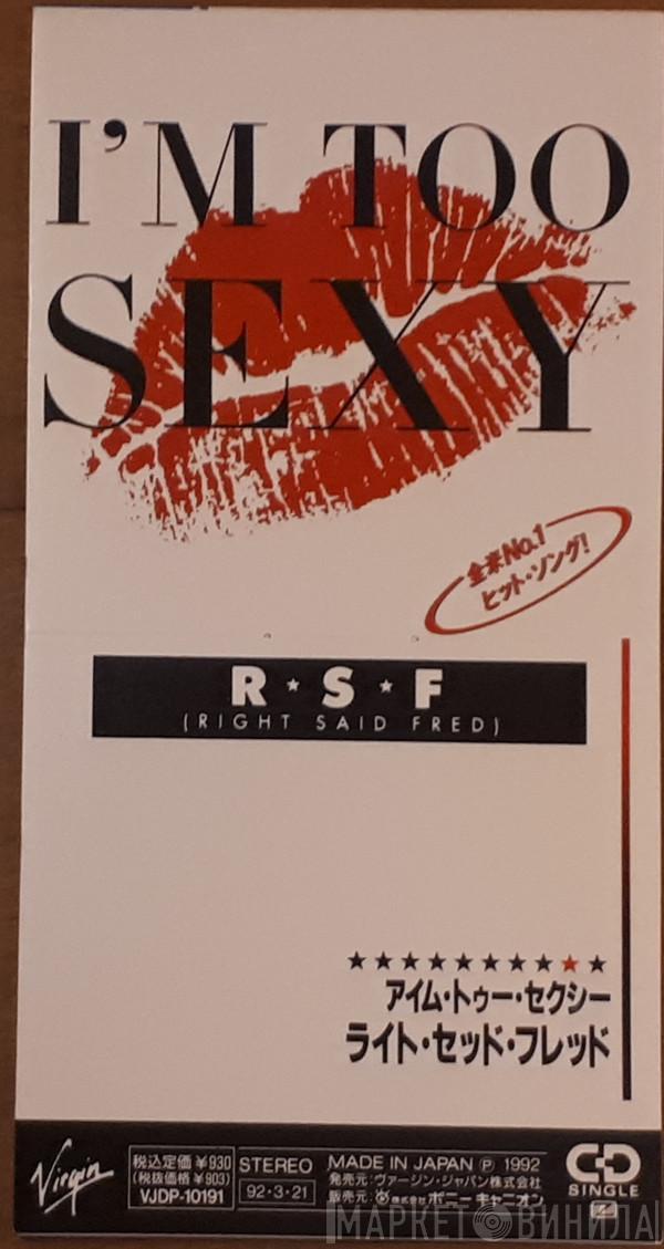  Right Said Fred  - I'm Too Sexy
