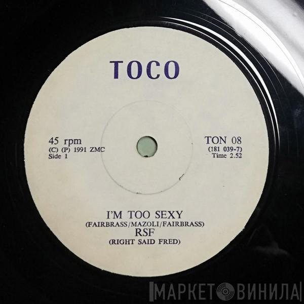  Right Said Fred  - I'm Too Sexy