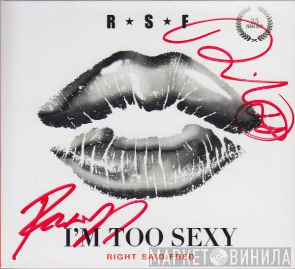  Right Said Fred  - I'm Too Sexy