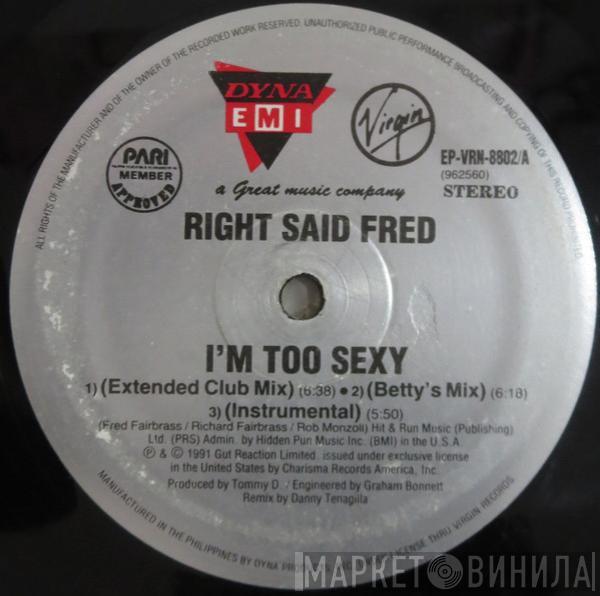  Right Said Fred  - I'm Too Sexy