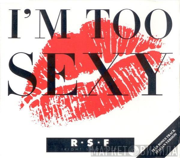 Right Said Fred  - I'm Too Sexy