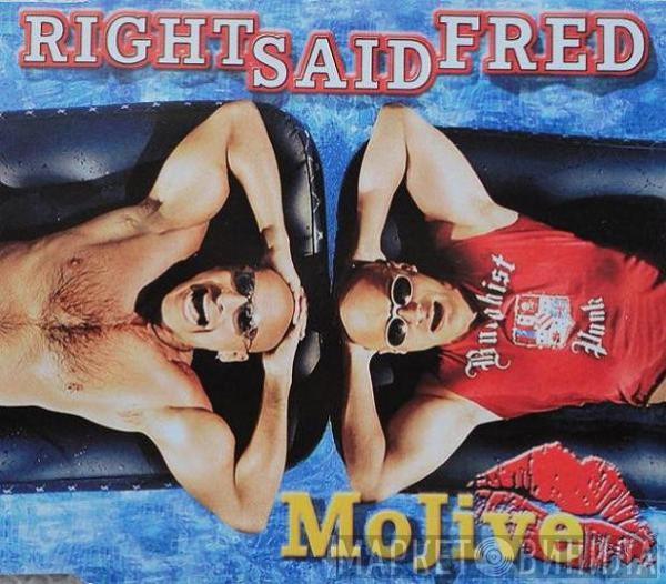  Right Said Fred  - MoJive