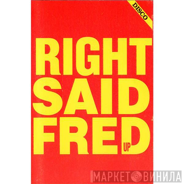  Right Said Fred  - Up
