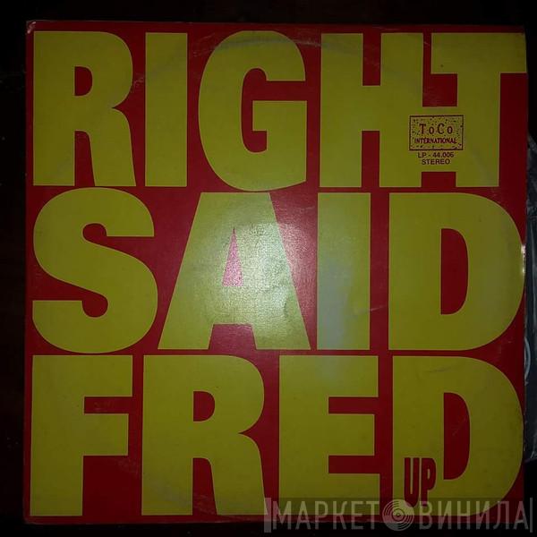  Right Said Fred  - Up
