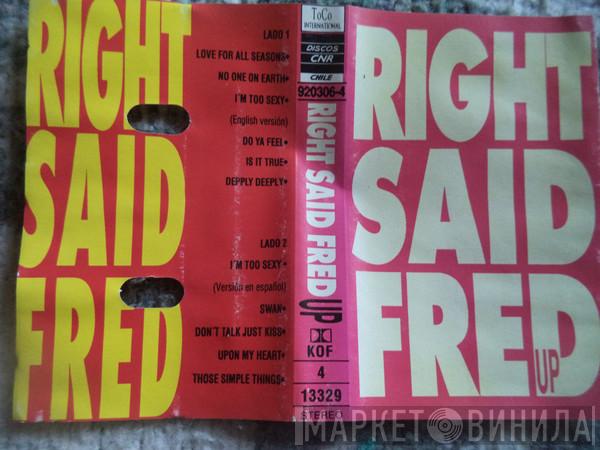  Right Said Fred  - Up