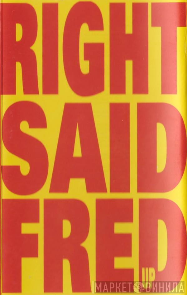  Right Said Fred  - Up