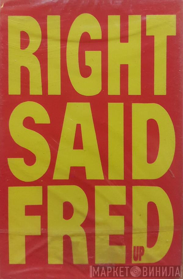  Right Said Fred  - Up