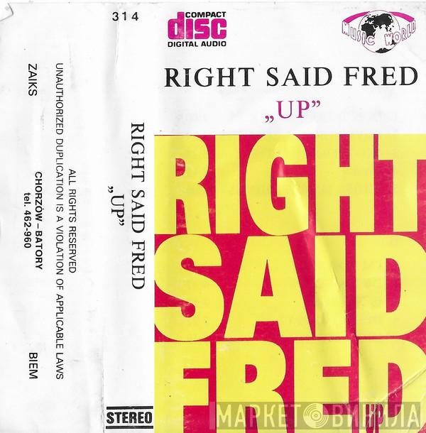  Right Said Fred  - Up