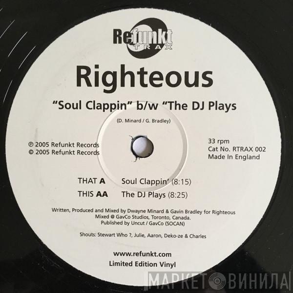 Righteous - Soul Clappin' / The DJ Plays
