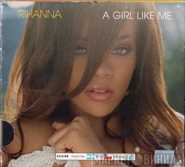  Rihanna  - A Girl Like Me