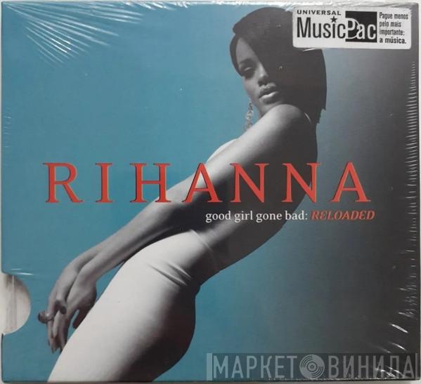  Rihanna  - Good Girl Gone Bad: Reloaded