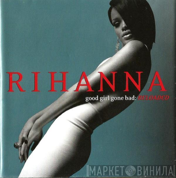  Rihanna  - Good Girl Gone Bad: Reloaded