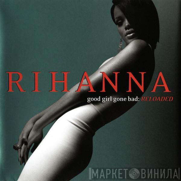  Rihanna  - Good Girl Gone Bad: Reloaded