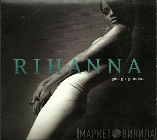  Rihanna  - Good Girl Gone Bad
