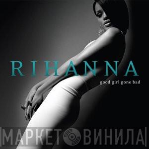  Rihanna  - Good Girl Gone Bad