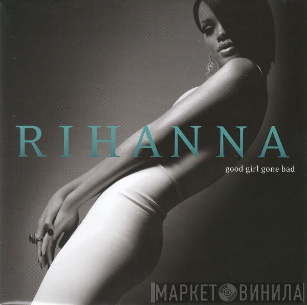 Rihanna - Good Girl Gone Bad
