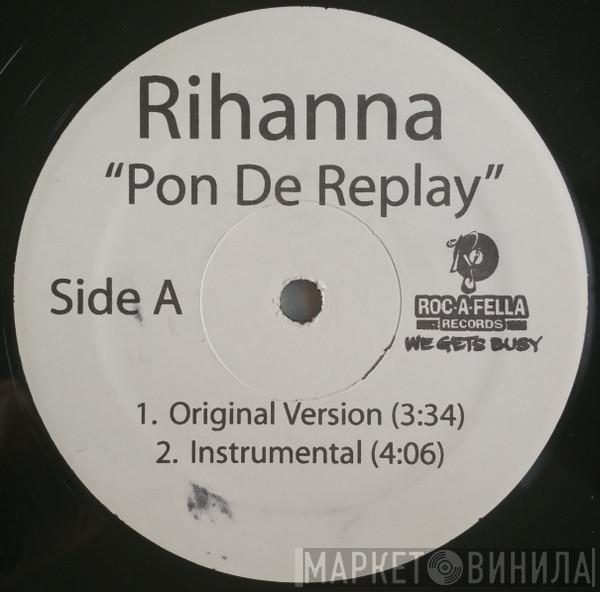  Rihanna  - Pon De Replay