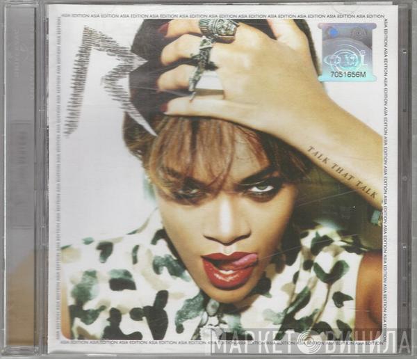  Rihanna  - Talk That Talk