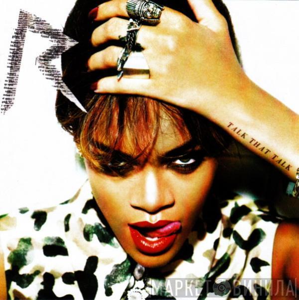  Rihanna  - Talk That Talk