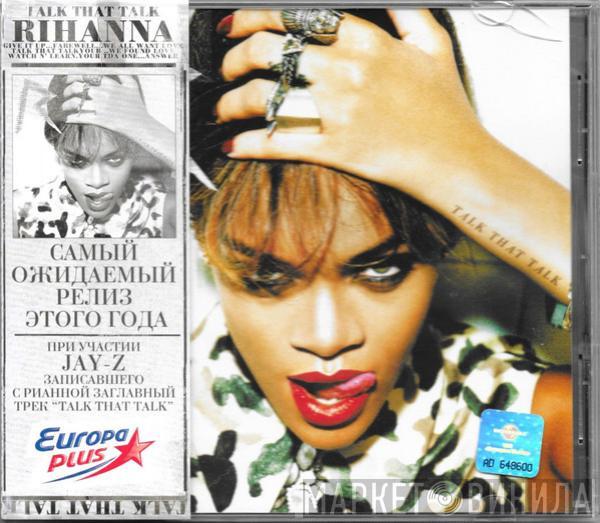  Rihanna  - Talk That Talk