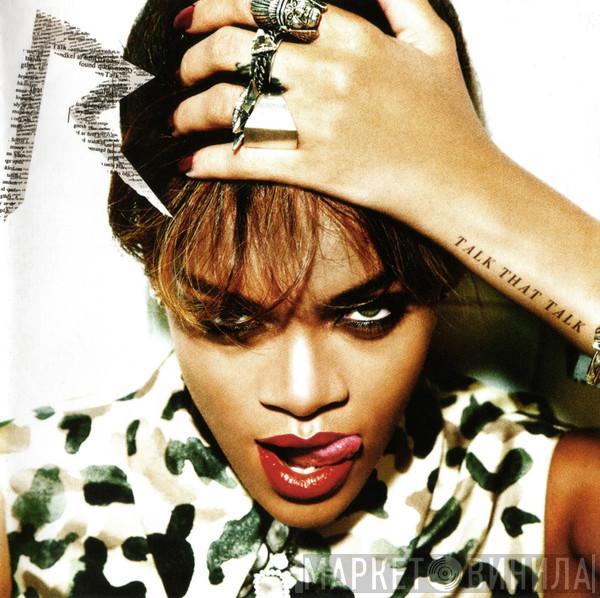  Rihanna  - Talk That Talk