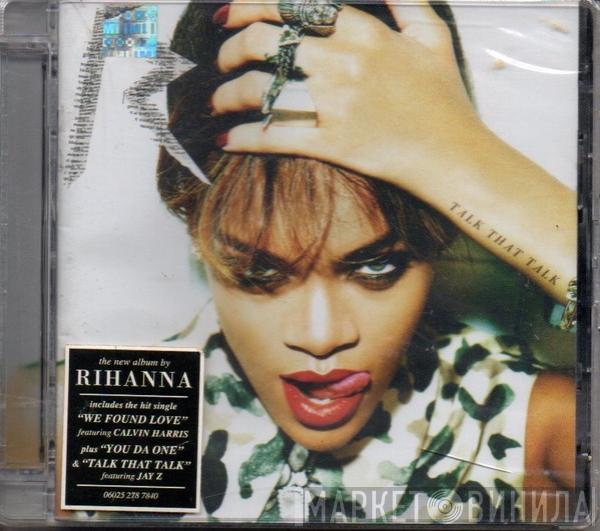  Rihanna  - Talk That Talk