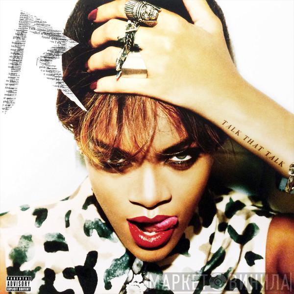  Rihanna  - Talk That Talk
