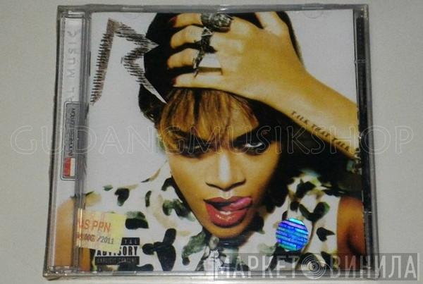  Rihanna  - Talk That Talk