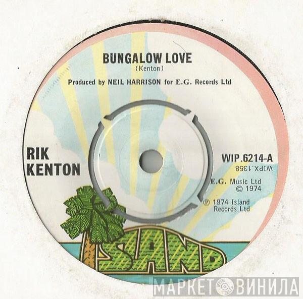 Rik Kenton - Bungalow Love