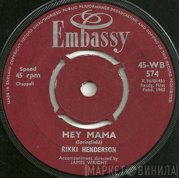 Rikki Henderson - Hey Mama / Welcome To My World