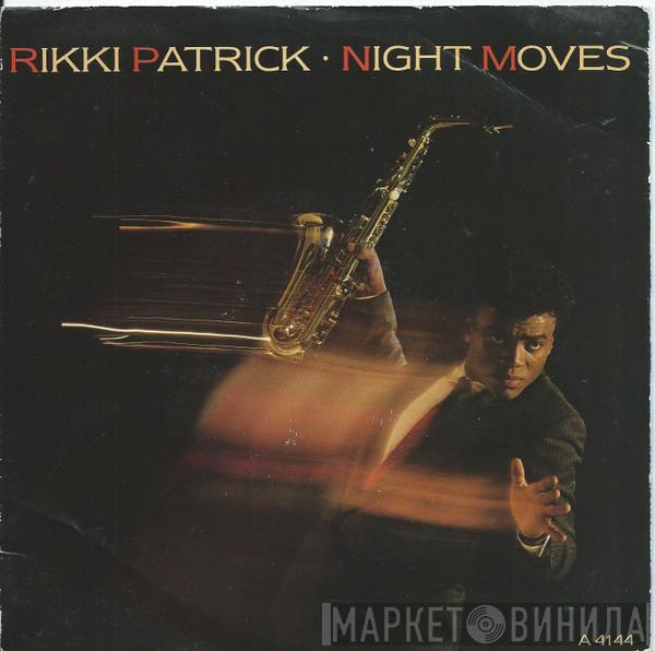 Rikki Patrick - Night Moves