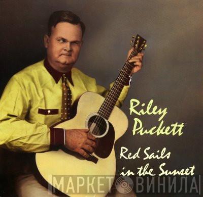 Riley Puckett - Red Sails In The Sunset