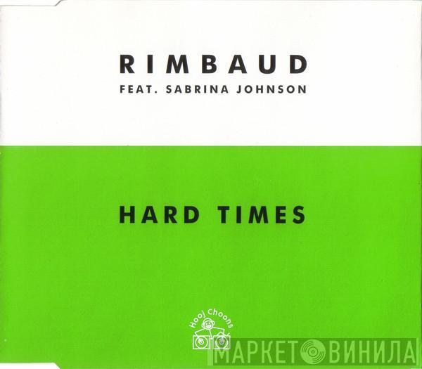  Rimbaud  - Hard Times