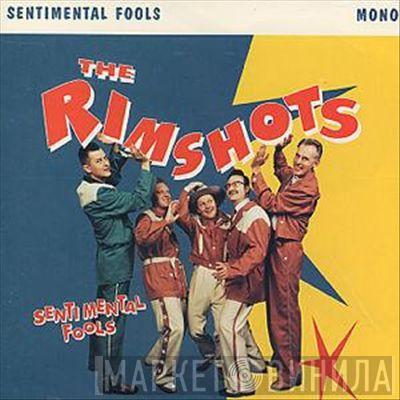 Rimshots  - Sentimental Fools