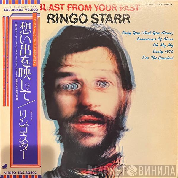 Ringo Starr  - Blast From Your Past