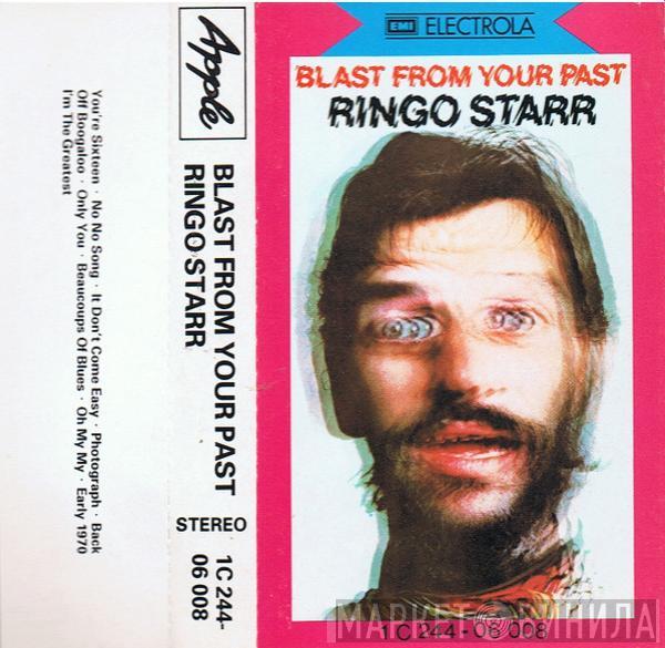  Ringo Starr  - Blast From Your Past