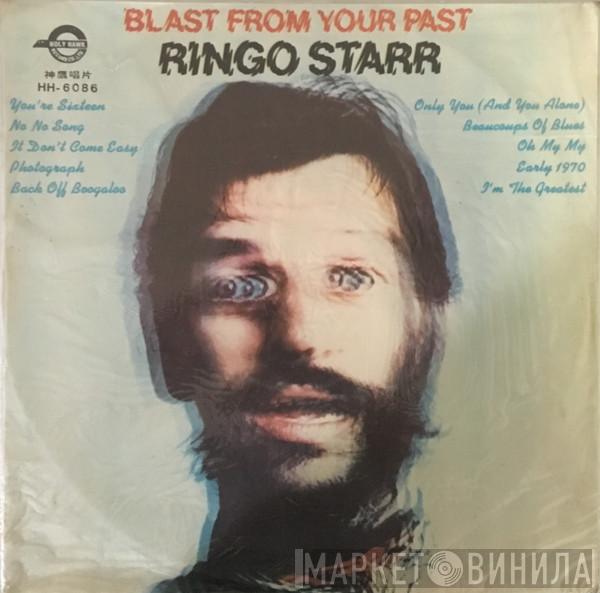  Ringo Starr  - Blast From Your Past