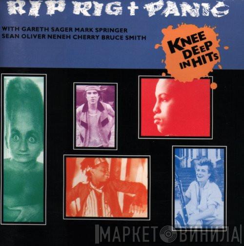  Rip Rig & Panic  - Knee Deep In Hits