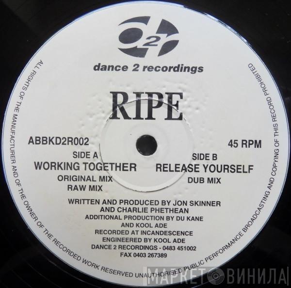 Ripe - Working Together