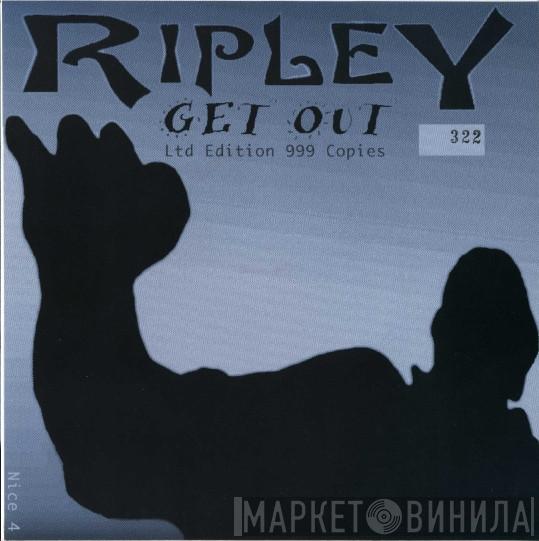 Ripley  - Get Out / Stop Signs