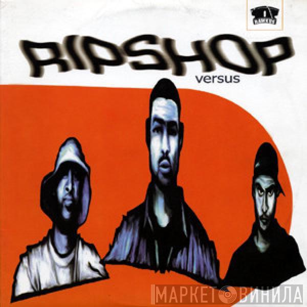 Ripshop - Versus / Crabfakers / Transmitt