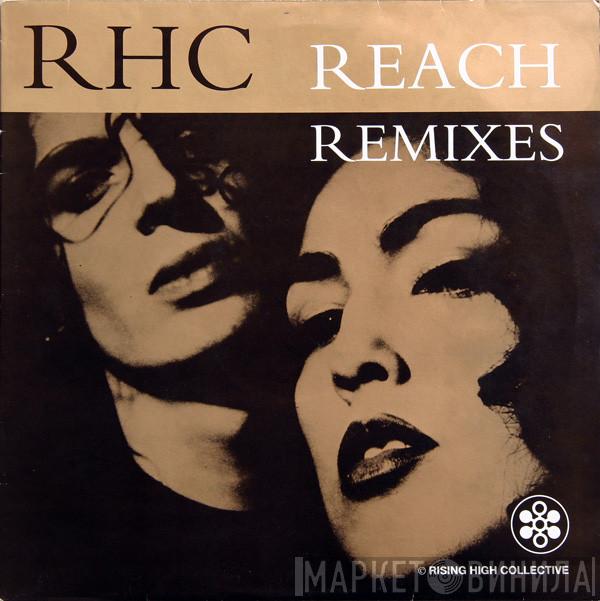 Rising High Collective - Reach (The Remixes)