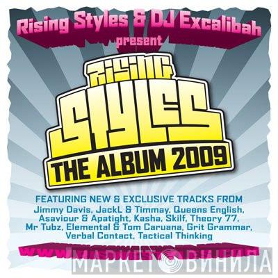  - Rising Styles & DJ Excalibah Present Rising Styles The Album 2009