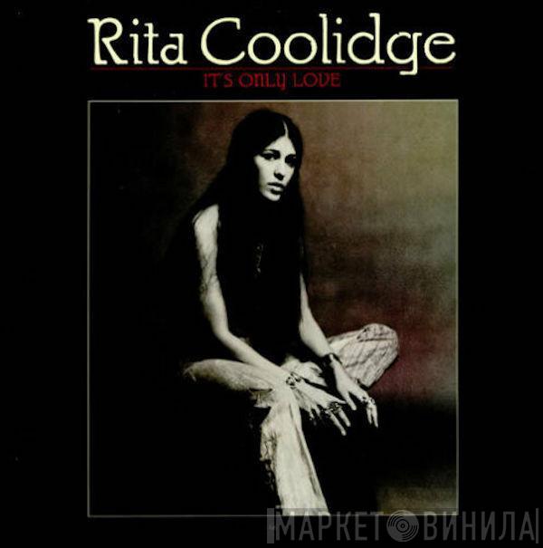 Rita Coolidge - It's Only Love