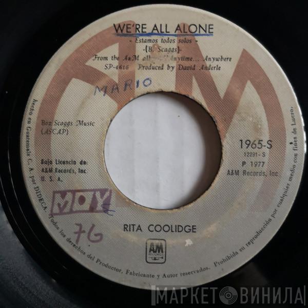  Rita Coolidge  - We're All Alone